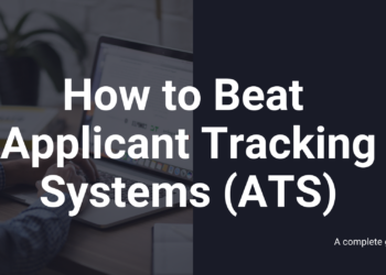 How to Beat Applicant Tracking Software (ATS)