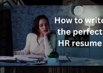 How to Write the Perfect HR Resume in 2024